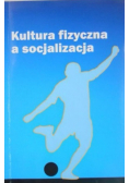 Kultura fizyczna a socjalizacja