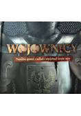 Wojownicy prawdziwa opowieść o walkach i zwycięstwach herosów wojny