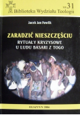 Zaradzić nieszczęściu Rytuały kryzysowe u ludu Basari z Togo