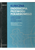 Kliniczna endoskopia przewodu pokarmowego Tom 3