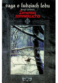 Saga o ludziach lodu  Tom 10 Zimowa zawierucha
