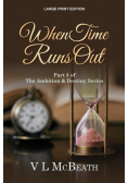 When Time Runs Out
