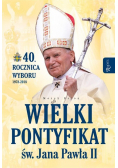 Wielki pontyfikat św Jana Pawła II