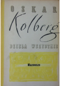 Kolberg dzieła wszystkie Tom 26 Mazowsze reprint z 1887 r.