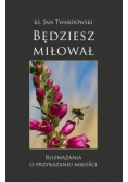Będziesz miłował