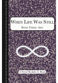 When Life Was Still