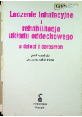Leczenie inhalacyjne i rehabilitacja układu oddechowego