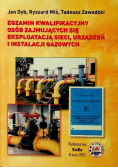 Egzamin kwalifikacyjny osób zajmujących się eksploatacją sieci urządzeń i instalacji gazowych