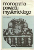 Monografia powiatu myślenickiego Tom I Wydanie I