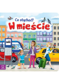 Co słychać? W mieście