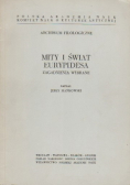 Mity i świat Eurypidesa zagadnienia wybrane
