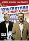 Kontaktowi czyli szklarze bez kitu