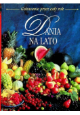 Gotowanie przez cały rok Dania na lato