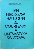 Jan Niecislaw Baudouin de Courtenay a lingwistyka światowa