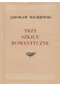 Trzy szkice romantyczne