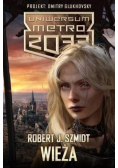 Metro 2033 Uniwersum  Wieża