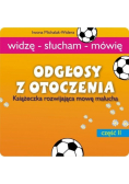 Odgłosy z otoczenia. Książeczka rozwijająca mowę