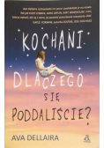 Kochani dlaczego się poddaliście