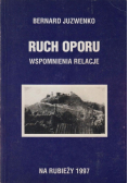Ruch oporu wspomnienia relacje