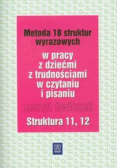 Metoda 18 struktur wyrazowych Zeszyt ćwiczeń Struktura 11 12