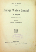 Historja wieków średnich w zarysie 1906 r.