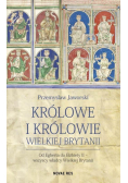 Królowe i królowie Wielkiej Brytanii