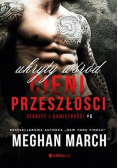 Sekrety i namiętności Tom 6 Ukryty wśród cieni przeszłości