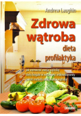 Zdrowa wątroba. Dieta. Profilaktyka