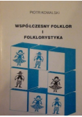 Współczesny folklor i folklorystyka