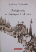 Religijność w dawnym Krakowie