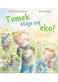 Tomek staje się eko