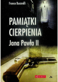 Pamiątki cierpienia Jana Pawła II