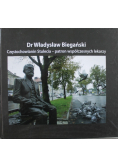 Dr Władysław Biegański Częstochowianin stulecia - patron współczesnych lekarzy