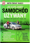 Jak kupić dobry samochód używany