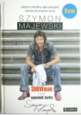 Showman, czyli spowiedź świra ,Nowa