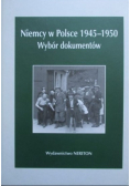 Niemcy w Polsce 1945 -1950 Tom III