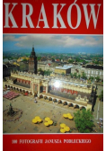 Kraków 100 fotografii Janusza Podleckiego