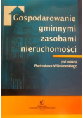 Gospodarowanie gminnymi zasobami nieruchomości