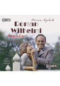 Roman Wilhelmi. Biografia audiobook