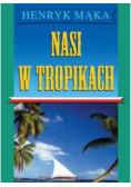 Nasi w tropikch