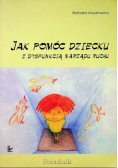 Jak pomóc dziecku z dysfunkcją narządu ruchu