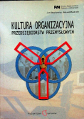 Kultura organizacyjna przedsiębiorstw przemysłowych