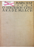 O szkołach czyli akademiach