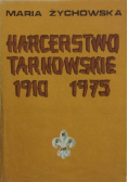 Harcerstwo Tarnowskie 1910 - 1975