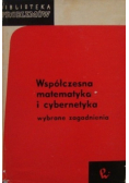 Współczesna matematyka i cybernetyka wybrane zagadnienia