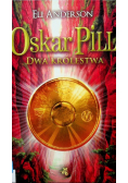 Oskar Pill Dwa Królestwa