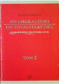 Od Liberalizmu do totalitaryzmu Tom 2