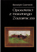 Opowieści z dawnego Zazamcza