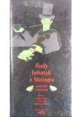 Rudy lunatyk z Marago