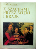 Z szachami przez wieki i kraje